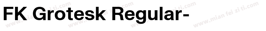 FK Grotesk Regular字体转换